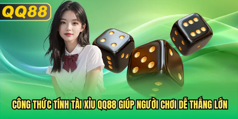 Công thức tính tài xỉu QQ88 giúp người chơi dễ thắng lớn