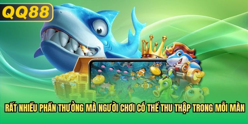 Rất nhiều phần thưởng mà người chơi có thể thu thập trong mỗi màn