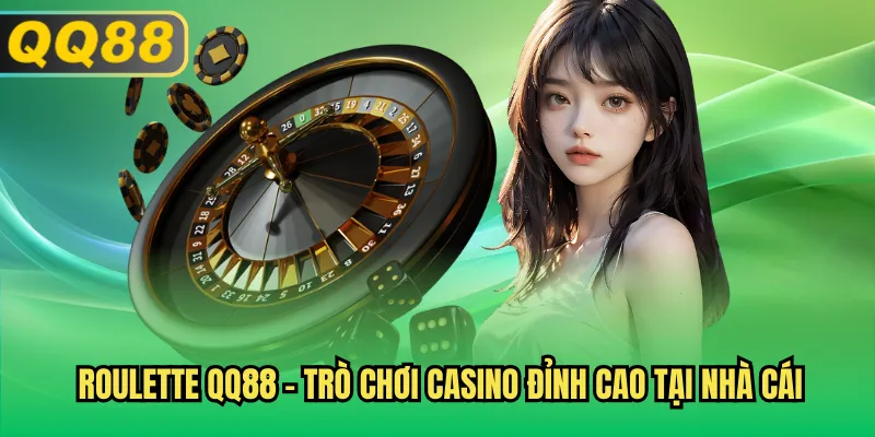 Tất tần tật từ luật chơi đến các cửa đặt cược trong Roulette