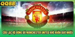 Câu Lạc Bộ Bóng Đá Manchester United