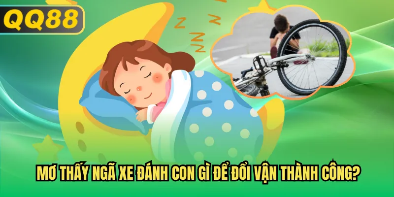 Mơ Thấy Ngã Xe Đánh Con Gì