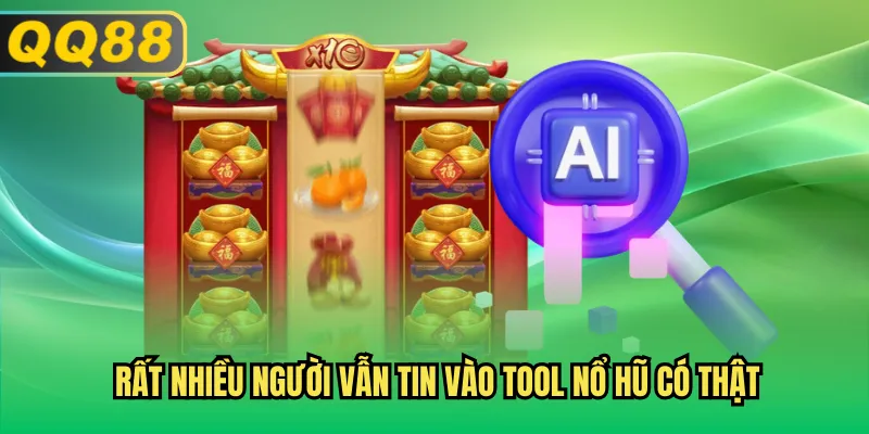 Rất nhiều người vẫn tin vào tool nổ hũ có thật